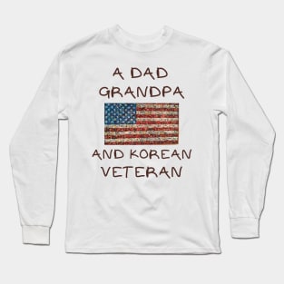 A dad grandpa and korean veteran Long Sleeve T-Shirt